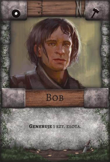 Bob – Robotnik. Generuje 1 szt. złota.