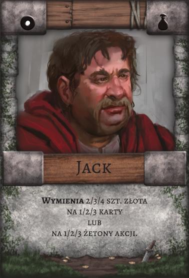 Jack – Kupiec. Wymienia 2/3/4 szt. złota na 1/2/3 karty LUB na 1/2/3 żetony akcji.
