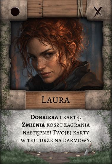 Laura – Łotr. Dobiera 1 kartę. Twoja następna karta w tej turze jest darmowa.