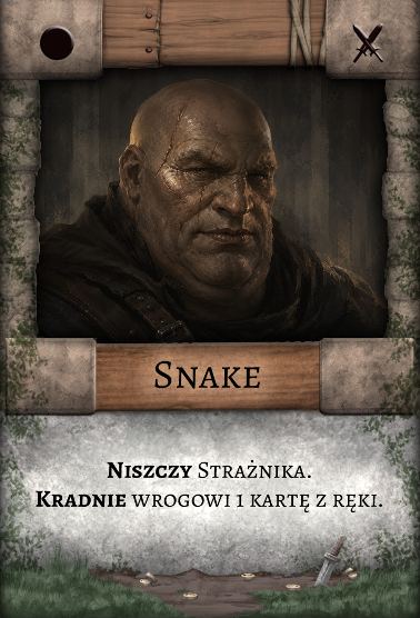 Snake – Łotr. Niszczy Strażnika. Kradnie wrogowi 1 kartę z ręki.